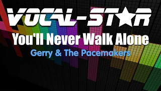 Gary And The Pacemakers - You'll Never Walk Alone(Karaoke Version) with Lyrics HD Vocal-Star Karaoke