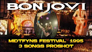 Bon Jovi live at Midtfyns Festival, Odense, Denmark, July 7th of 1995 (3 songs proshot)