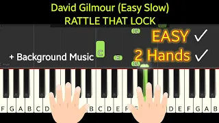 David Gilmour - RATTLE THAT LOCK - easy piano slow