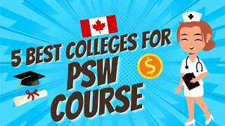 Best and easy Colleges For PSW Course| Free uniform| Free CPR| May/Sep intake 2024