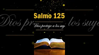 Salmo 125 (Dios protege a los suyos)