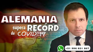 ALEMANIA EN CRISIS - REGISTROS DE CASOS  COVID 19 SUPERAN RECORD DE CONTAGIOS