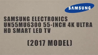Samsung Electronics UN55MU6300 55 Inch 4K Ultra HD Smart LED TV 2017 Model