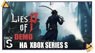 Lies of P DEMO на Xbox Series S