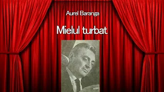 Aurel Baranga - Mielul turbat