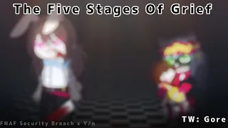 The Five Stages of Grief // FNAF Security Breach x Y/n // Quick Question at the End! // GloomyGlow