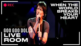 Goo Good Dolls "When The World Breaks Your Heart"captured in The Live Room