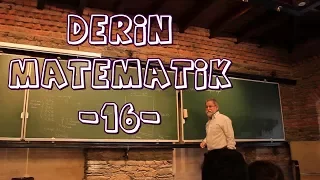 Ali Nesin-Derin Matematik-16- (Binom Açılımı 2: Uygulamalar)