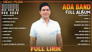 Ada Band Full Album Lirik ~ Kumpulan Lagu Terbaik Ada Band ~ Lagu Pop 2000an Indonesia Terpopuler