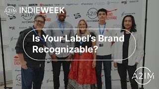 Is Your Label's Brand Recognizable? | A2IM Indie Week 2022