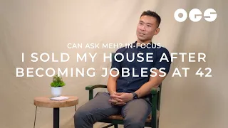 I Sold My House After Becoming Jobless at 42 | Can Ask Meh?