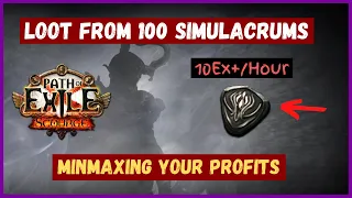 Loot from 100 Simulacrums - How to Make 10Ex+/Hour Farming Wave 30s (3.16 Scourge Edition)