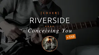 114 | Riverside - Conceiving You + Tab (cover in E tuning)