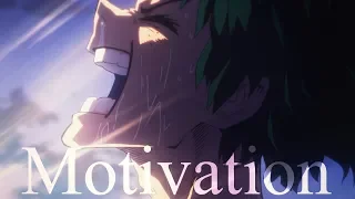 Boku No Hero Academia [AMV] - Motivation「Anime ＭＶ」