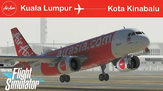 Microsoft Flight Simulator | Full Flight | AirAsia A320 | Kuala Lumpur - Kota Kinabalu | To Borneo!