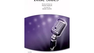 Blue Skies (SATB Choir) - Arranged by Mark Hayes
