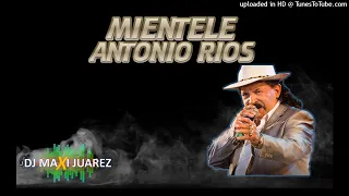 MIENTELE ANTONIO RIOS ARRANQUE ACAPELLA (DJ MAXIJUAREZ)