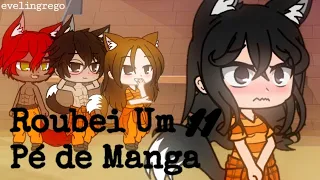 [DUBLADO] 🤫 Roubei Um Pé de Manga 🥭 - Gacha Life / Gacha Club (Minissérie EP11/??)