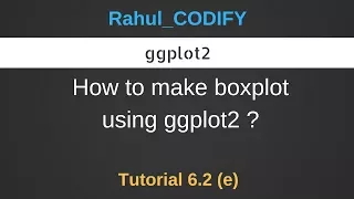 How to make boxplot using ggplot2 ? [R Data Science Tutorial 6.2(e)]