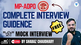 FREE MP-ADPO COMPLETE INTERVIEW GUIDENCE""फ्री"" MOCK INTERVIEW | Shabaz Sir | Live Session