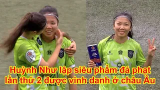 Huỳnh Như lập siêu phẩm đá phạt, lần thứ 2 được vinh danh ở châu Âu