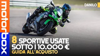 SPORTIVE USATE | Le 8 MIGLIORI moto sotto i 10.000 euro