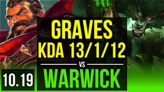 GRAVES vs WARWICK (JUNGLE) | KDA 13/1/12, Triple Kill, Godlike | NA Grandmaster | v10.19