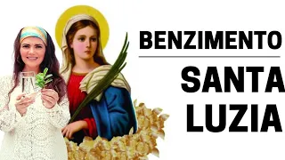 BENZIMENTO E ORAÇÃO DE SANTA LUZIA