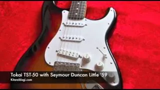 Tokai TST-50/Seymour Duncan Little '59 **** Kitarablogi