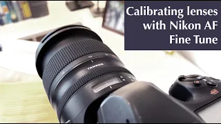 How to calibrate lens autofocus with Nikon AF Fine Tune