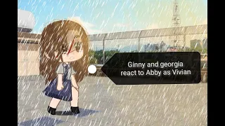 Ginny and georgia react to Abby as Vivian in level 16💞🍪