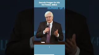 Dennis Prager On His RATIONAL BIBLE