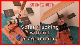 DIY Solar Tracking System without programming  || dual axis solar tracking system without Arduino