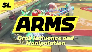 ARMS: GRAB INFLUENCE & MANIPULATION - Video Guide [Nintendo Switch]