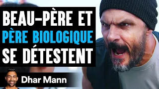 Le Beau-Père Et Le Père Biologique Se Détestent | Dhar Mann Studios