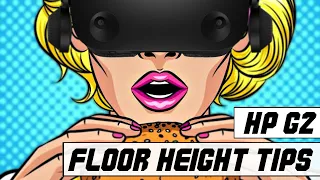 HP Reverb G2 - floor height fix tips - Windows Mixed Reality Steam VR