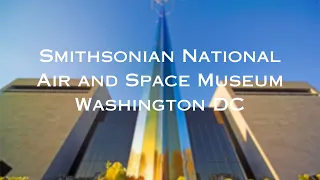 Smithsonian National Air and Space Museum | Washington DC