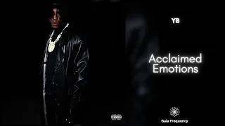 YoungBoy Never Broke Again - Acclaimed Emotions [432Hz]