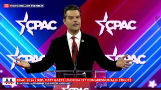 🇺🇸 Matt Gaetz charms patriots with an amazing speech at CPAC 2024 in DC (Subtitles) [CC]