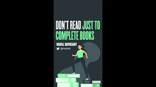 📚 Don't read just to complete books | Naval Ravikant