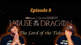 First Time Watch | House of the Dragon 1x8🐉*~The Lord of the Tides~*