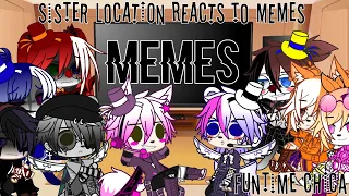 Sister Location + Michael Afton and Funtime Chica Reacts To FNAF Memes || Angsty AU ||