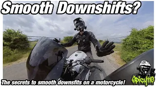 How To Downshift A Motorcycle Smoothly! With and without "Blip Shifting"!