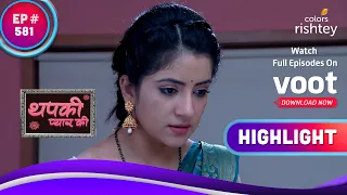 कौन है Sankar का नया साथी? | Thapki Pyar Ki | थपकी प्यार की | Highlight | Ep. 581