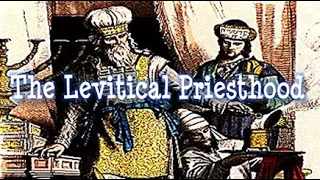 The Levitical Priesthood