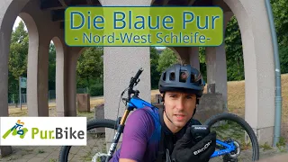 Die Blaue Pur - Nord-West Schleife I Strecke