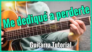 Me Dedique a Perderte - Guitarra Tutorial - Alejandro Fernandez