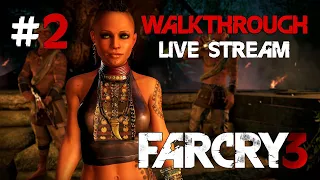 Far Cry 3 прохождение игры - Часть 2 [LIVE]