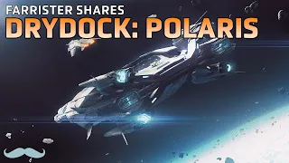 Drydock: Polaris Class Corvette | Star Citizen 4K