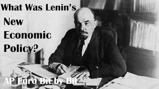 What Was Lenin's New Economic Policy? AP Euro Bit by Bit #40